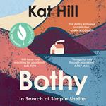 Bothy: In Search of Simple Shelter