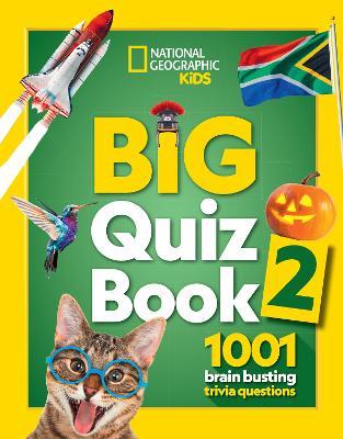 Big Quiz Book 2: 1001 Brain Busting Trivia Questions - National Geographic Kids - cover