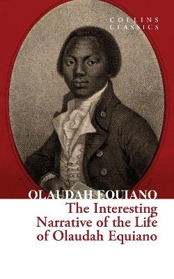 The Interesting Narrative of the Life of Olaudah Equiano - Olaudah Equiano - cover