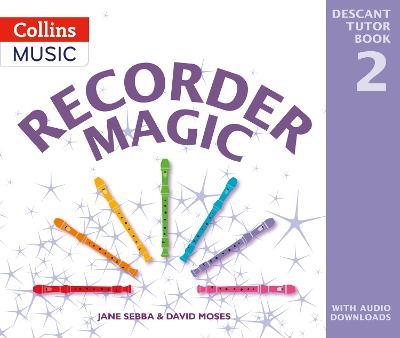 Recorder Magic: Descant Tutor Book 2 - Jane Sebba,David Moses - cover