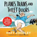 Planes, Trains and Toilet Doors: 50 Places That Changed British Politics
