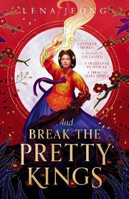 And Break the Pretty Kings - Lena Jeong - cover