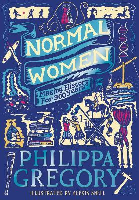 Normal Women: Making History for 900 Years - Philippa Gregory - cover