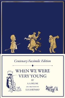 Centenary Facsimile Edition: When We Were Very Young - A. A. Milne - cover