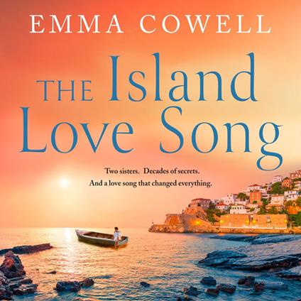 The Island Love Song: Be swept away by this beautifully moving new escapist novel for fans of Victoria Hislop and Santa Montefiore, perfect for autumn 2024