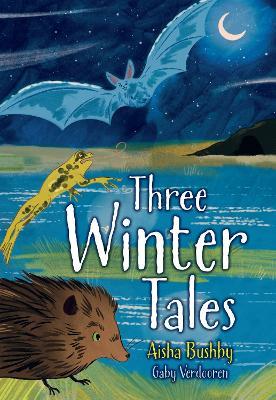 Three Winter Tales: Fluency 10 - Aisha Bushby - cover
