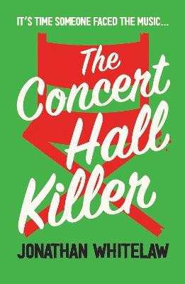 The Concert Hall Killer - Jonathan Whitelaw - cover