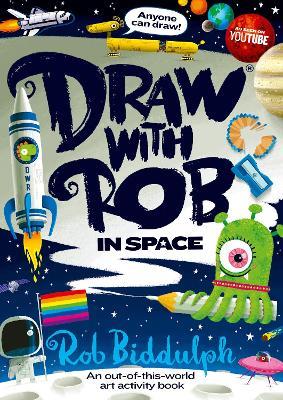 Draw With Rob: In Space - Rob Biddulph - cover