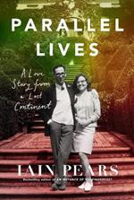 Parallel Lives: A Love Story from a Lost Continent