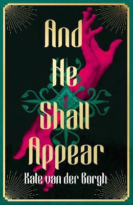And He Shall Appear - Kate van der Borgh - cover