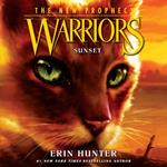 SUNSET: The second generation of the Warrior Cats: the bestselling children’s series of animal tales (Warriors: The New Prophecy, Book 6)