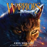 Fire and Ice: Discover the Warrior Cats, the bestselling children’s fantasy series of animal tales (Warriors, Book 2)
