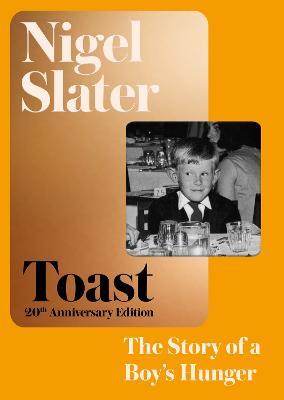 Toast: The Story of a Boy's Hunger - Nigel Slater - cover