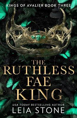 The Ruthless Fae King - Leia Stone - cover