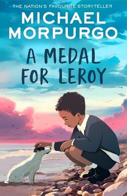 A Medal for Leroy - Michael Morpurgo - cover