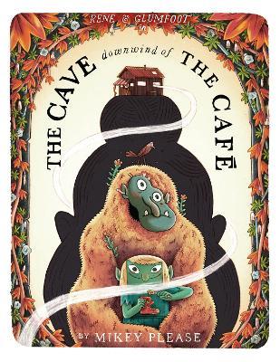 The Cave Downwind of the Café - Mikey Please - cover