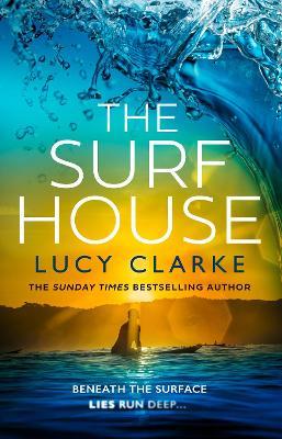 The Surf House - Lucy Clarke - cover