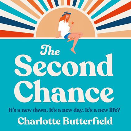 The Second Chance: The laugh-out-loud funny and uplifting book club novel for summer 2025, perfect for fans of David Nicholls, Amanda Prowse and Jojo Moyes