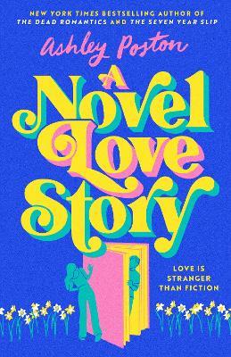 A Novel Love Story - Ashley Poston - cover