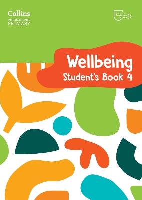 International Primary Wellbeing Student's Book 4 - Kate Daniels,Victoria Pugh - cover