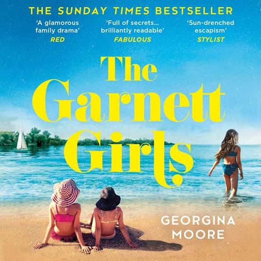The Garnett Girls: The uplifting, award-winning escapist family drama full of secrets from the Sunday Times bestseller, new in paperback for 2024