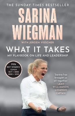 What It Takes: My Playbook on Life and Leadership - Sarina Wiegman - cover