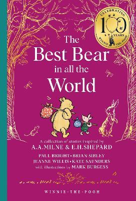 Winnie-the-Pooh: The Best Bear in all the World - Brian Sibley,Jeanne Willis,Kate Saunders - cover