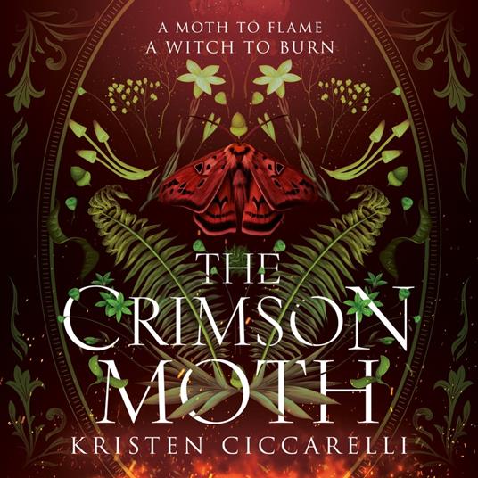 The Crimson Moth: The perfect witch x witch hunter, enemies to lovers, YA romantasy that is a 2024 TikTok favourite (The Crimson Moth, Book 1)