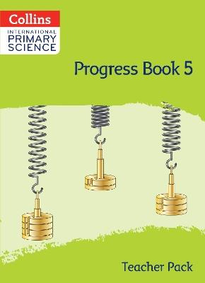 International Primary Science Progress Book Teacher Pack: Stage 5 - Tracy Wiles - cover