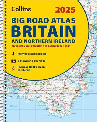 2025 Collins Big Road Atlas Britain and Northern Ireland: A3 Spiral - Collins Maps - cover