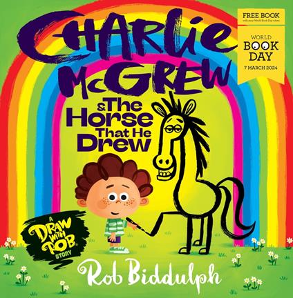 Charlie McGrew & The Horse That He Drew: World Book Day 2024 - Rob Biddulph - ebook