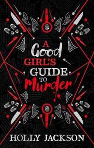 Libro in inglese A Good Girl’s Guide to Murder Collectors Edition Holly Jackson