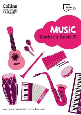 Cambridge Primary Music Teacher's Guide Stage 2 - Steve Grocott,Sue Nicholls,Elizabeth Rozier - cover