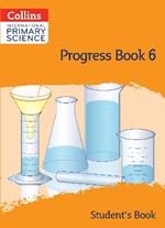 International Primary Science Progress Book Student’s Book: Stage 6