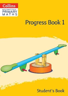 International Primary Maths Progress Book Student’s Book: Stage 1 - Peter Clarke - cover