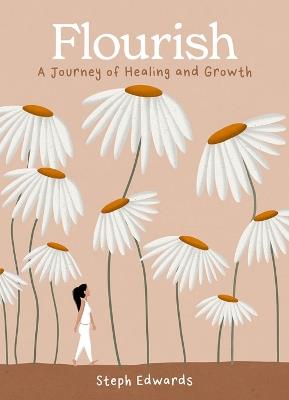 Flourish: A Journey of Healing and Growth - Steph Edwards - cover