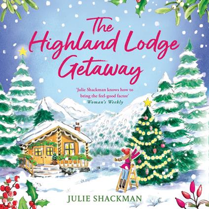 The Highland Lodge Getaway: The perfect Scottish feel-good mystery romance to escape with (Scottish Escapes, Book 5)