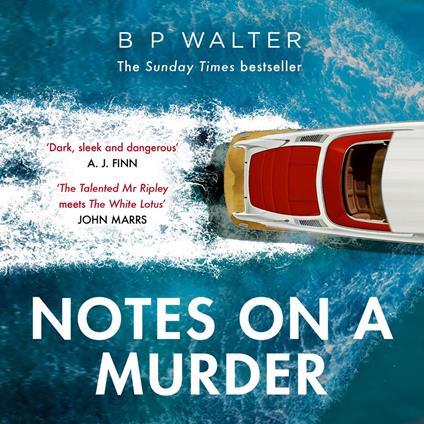 Notes on a Murder: The dark intoxicating crime thriller from the Sunday Times bestselling author of The Dinner Guest