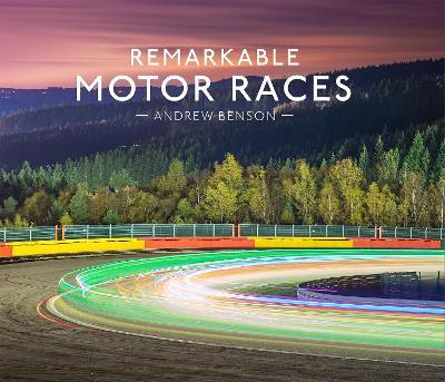 Remarkable Motor Races - Andrew Benson - cover