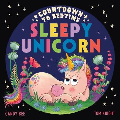 Countdown to Bedtime Sleepy Unicorn - Candy Bee - cover