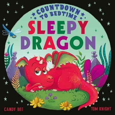 Countdown to Bedtime Sleepy Dragon - Candy Bee - cover