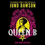 Queen B: The next enchanting instalment of the sensational #1 SUNDAY TIMES bestselling HER MAJESTY’S ROYAL COVEN fantasy series
