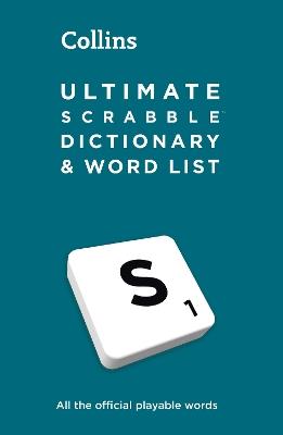 Ultimate SCRABBLE™ Dictionary and Word List: All the Official Playable Words, Plus Tips and Strategy - Collins Scrabble - cover