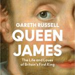 Queen James: The Life and Loves of Britain’s First King