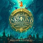 Inkbound: Meticulous Jones and the Shadow Compass: A thrilling and utterly magical children's adventure story of courage, family and fate (Inkbound, Book 2)