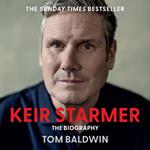 Keir Starmer: The Sunday Times Bestselling Biography