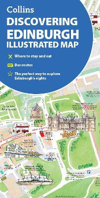Discovering Edinburgh Illustrated Map: Ideal for Exploring - Dominic Beddow,Collins Maps - cover