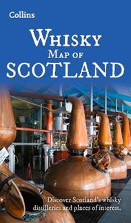 Whisky Map of Scotland: Discover Where Scotland’s National Drink is Produced