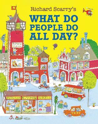 What Do People Do All Day? - Richard Scarry - cover