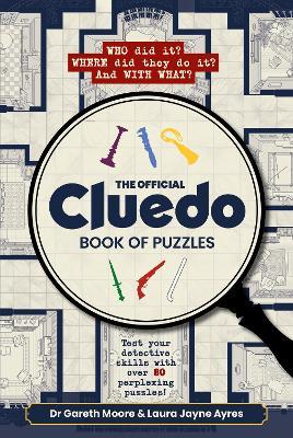 Cluedo Book of Puzzles - Hasbro,Gareth Moore,Laura Jayne Ayres - cover